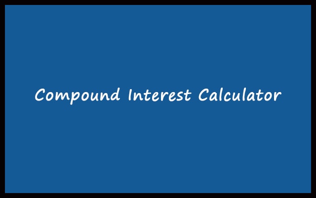 Compound Interest Calculator with Formula - daily, weekly, monthly, yearly