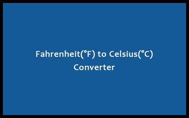 Fahrenheit to Celsius - °F to °C Converter Calculator