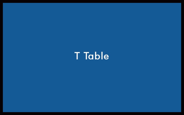 T Table