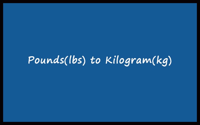 lbs to kg - Pounds to Kilograms Converter Calculator