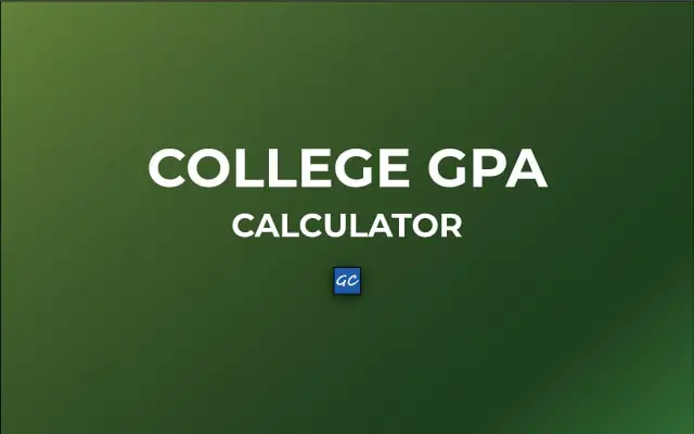 College GPA Calculator - Grade Point Average Calculator Online