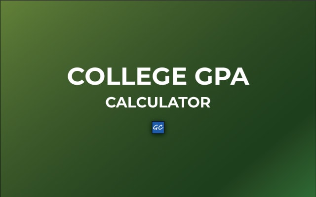 College GPA Calculator - Grade Point Average Calculator Online