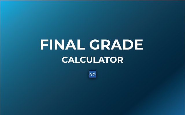 Final Grade Calculator - Calculate Semester Grades