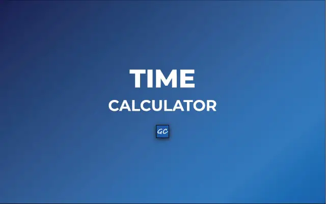 Time Calculator - Add Or Subtract (Difference & Duration)